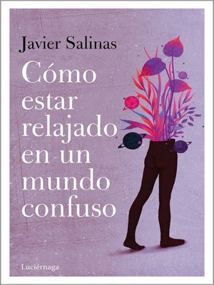cover image of Cómo estar relajado en un mundo confuso